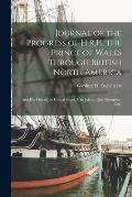 Journal of the Progress of H.R.H. the Prince of Wales Through British North America [microform]: and His Visit to the United States, 10th July to 15th