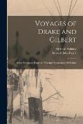 Voyages of Drake and Gilbert: Select Narratives From the 'Principal Navigations' of Hakluyt
