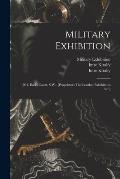 Military Exhibition: 1901, Earl's Court, S.W., [proprietors The London Exhibitions Ltd.]