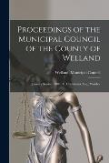 Proceedings of the Municipal Council of the County of Welland [microform]: January Session, 1886: E. Cruikshank, Esq., Warden