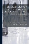 Studies in Biology From the Biological Laboratories of the Owens College; v.4 1899