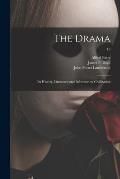 The Drama: Its History, Literature and Influence on Civilization; 19