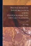 Photogeologic Interpretation Using Photogrammetric Dip Calculations; No.15