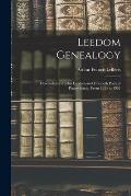 Leedom Genealogy: Descendants of John Leedom and Elizabeth Potts of Pennsylvania, From 1824 to 1953