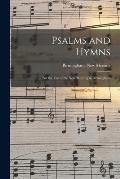 Psalms and Hymns: for the Use of the New Meeting in Birmingham
