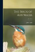 The Birds of Australia; v.6 (1848)