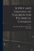 Supply and Training of Teachers for Technical Colleges