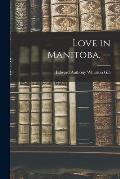Love in Manitoba. --
