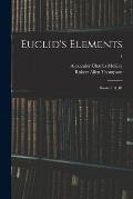 Euclid's Elements: Books I, II, III; 1