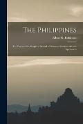 The Philippines: the War and the People; a Record of Personal Observations and Experiences