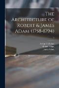 The Architecture of Robert & James Adam (1758-1794); 2