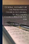 General Assembly of the Presbyterian Church in Canada, St. Matthew's Church, Halifax, N.S., 1910