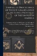 Journal of Proceedings of the R.W. Grand Lodge of the Lower Provinces of British North America [microform]: Held at the Hall of Orient Lodge, No. 10,