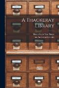 A Thackeray Library