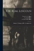 The Real Lincoln: From the Testimony of His Contemporaries; c.2