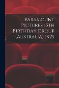 Paramount Pictures 15th Birthday Group (Australia) 1925