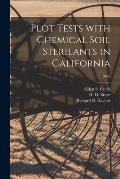 Plot Tests With Chemical Soil Sterilants in California; B648