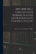 1897-1898 West Chester State Normal School Undergraduate Course Catalog; 26