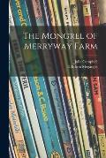 The Mongrel of Merryway Farm