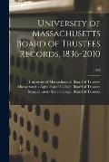 University of Massachusetts Board of Trustees Records, 1836-2010; 1987