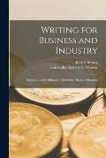 Writing for Business and Industry: Reports, Letters, Minutes of Meetings, Memos, Dictation