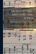 Sacred Hymns and Spiritual Songs: for the Church of Jesus Christ of Latter-Day Saints