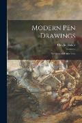 Modern Pen Drawings: European and American;
