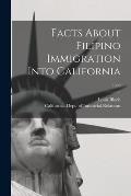 Facts About Filipino Immigration Into California; 1930