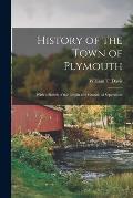 History of the Town of Plymouth: With a Sketch of the Origin and Growth of Separatism