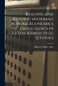 Reading and Reading Materials in Home Economics Departments in Certain Kansas High Schools