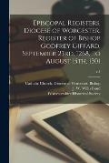 Episcopal Registers. Diocese of Worcester. Register of Bishop Godfrey Giffard, September 23rd, 1268, to August 15th, 1301; v.1