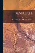Silver Islet [microform]