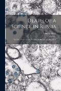 Death of a Science in Russia: the Fate of Genetics as Described in Pravda and Elsewhere