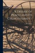 X Disease of Peach and Its Chemotherapy /