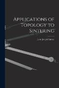 Applications of Topology to Sintering