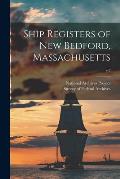 Ship Registers of New Bedford, Massachusetts; v.3
