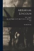 Abraham Lincoln; the Price He Paid