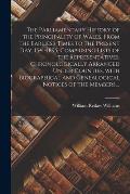 The Parliamentary History of the Principality of Wales, From the Earliesr Times to the Present Day, 1541-1895, Comprising Lists of the Representatives