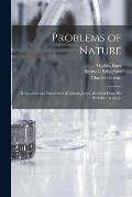 Problems of Nature: Researches and Discoveries of Gustav Jaeger, Selected From His Published Writings