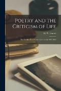 Poetry and the Criticism of Life; the Charles Eliot Norton Lectures for 1929-1930