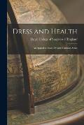 Dress and Health: an Appeal to Antiquity and Common Sense