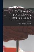 Systematic Psychology Prolegomena