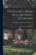 Distressed Areas in a Growing Economy: a Statement on National Policy