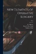 New Elements of Operative Surgery; atlas
