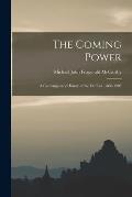 The Coming Power: a Contemporary History of the Far East, 1898-1905
