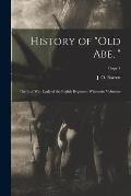 History of Old Abe, : the Live War Eagle of the Eighth Regiment Wisconsin Voluteers; copy 1