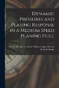 Dynamic Pressures and Plating Response in a Medium Speed Planing Hull