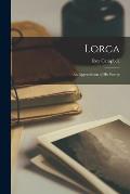 Lorca: an Appreciation of His Poetry