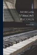 Morgan, Vermont Records