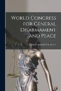 World Congress for General Disarmament and Peace
